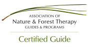 Association of Nature & Forest Therapy Guides & Programs - Certified Guide